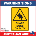 Warning Sign - WS033 - GUARD DOGS ON DUTY 